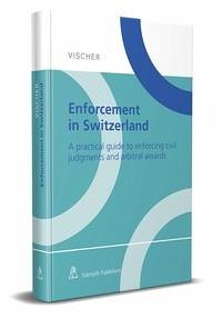 Enforcement in Switzerland - Oetiker, Christian; Favalli, Daniele; Meier-Dieterle, Felix C.; Weibel, Thomas; Pieles, Yvonne; Butz, Raphael
