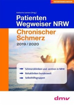 PatientenWegweiser NRW Chronischer Schmerz 2019/2020 - Leeners, Katharina