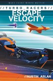 TURBO Racers: Escape Velocity (eBook, ePUB)