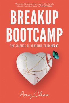 Breakup Bootcamp (eBook, ePUB) - Chan, Amy