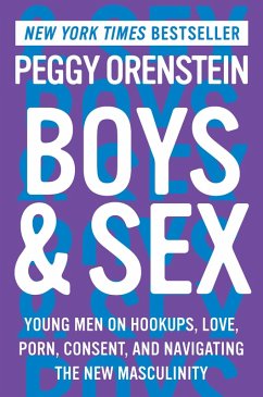 Boys & Sex (eBook, ePUB) - Orenstein, Peggy