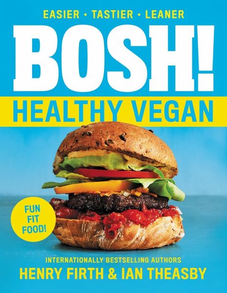 BOSH!: Healthy Vegan (eBook, ePUB) BOSH!: Healthy Vegan (eBook, ePUB)