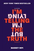 I'm Telling the Truth, but I'm Lying (eBook, ePUB)