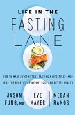 Life in the Fasting Lane (eBook, ePUB)