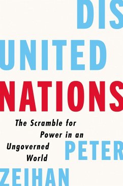 Disunited Nations (eBook, ePUB) - Zeihan, Peter
