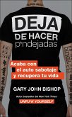 Stop Doing That Sh*t \ Deja de hacer p*ndejadas (Spanish edition) (eBook, ePUB)