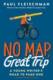 No Map, Great Trip: A Young Writer's Road to Page One (eBook, ePUB)