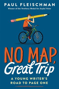 Cover No Map, Great Trip: A Young Writer's Road to Page One (eBook, ePUB)