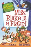 My Weirder-est School #4: Miss Blake Is a Flake! (eBook, ePUB)