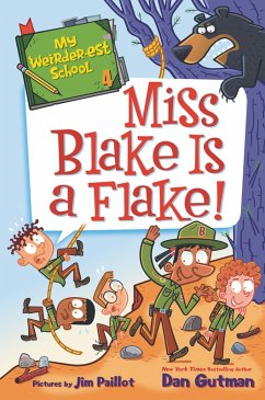 My Weirder-est School #4: Miss Blake Is a Flake! (eBook, ePUB) - Gutman, Dan