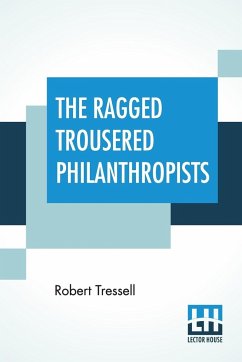 The Ragged Trousered Philanthropists - Tressell, Robert