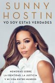 I Am These Truths \ Yo soy estas verdades (Spanish edition) (eBook, ePUB)