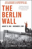 The Berlin Wall, August 13, 1961-November 9, 1989 (eBook, ePUB)