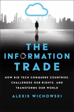 The Information Trade (eBook, ePUB) - Wichowski, Alexis