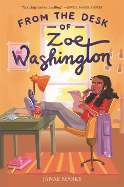 From the Desk of Zoe Washington (eBook, ePUB) - Marks, Janae