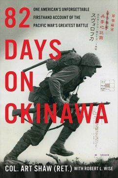 82 Days on Okinawa (eBook, ePUB) - Shaw, Art; Wise, Robert L.