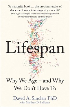 Lifespan: Why We Age - and Why We Don't Have To (eBook, ePUB) - Sinclair, David A.