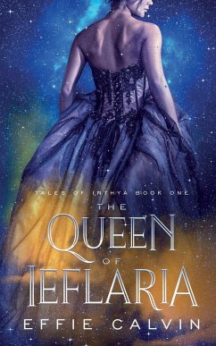The Queen of Ieflaria - Calvin, Effie