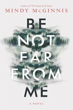 Be Not Far from Me (eBook, ePUB) - Mcginnis, Mindy