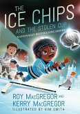 The Ice Chips and the Stolen Cup (eBook, ePUB)