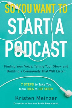 Cover So You Want to Start a Podcast (eBook, ePUB)