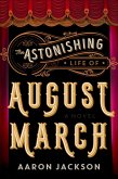 The Astonishing Life of August March (eBook, ePUB)