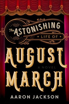Cover The Astonishing Life of August March (eBook, ePUB)
