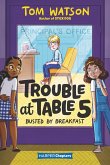 Trouble at Table 5 #2: Busted by Breakfast (eBook, ePUB)