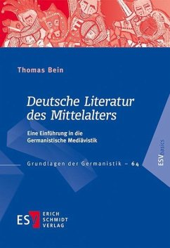 Deutsche Literatur des Mittelalters - Bein, Thomas