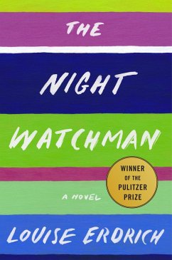 The Night Watchman (eBook, ePUB) - Erdrich, Louise