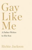 Gay Like Me (eBook, ePUB)