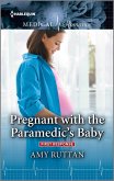 Pregnant with the Paramedic's Baby (eBook, ePUB)