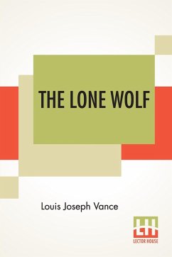 The Lone Wolf - Vance, Louis Joseph