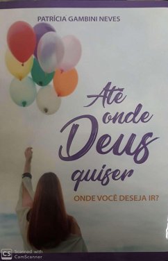 Cover Até Onde Deus Quiser - Onde Você Deseja Ir ? (eBook, ePUB)