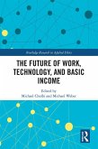 The Future of Work, Technology, and Basic Income (eBook, PDF)
