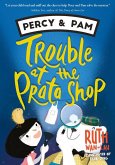 Percy & Pam: Trouble at the Prata Shop (book 1) (eBook, ePUB)