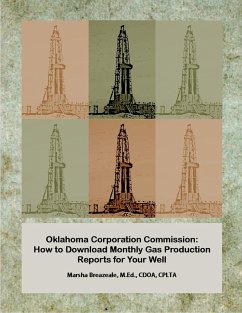 Cover Oklahoma Corporation Commission: How to Download Monthly Gas Production Reports for Your Well (Landowner Internet Tutorials Series I, #2) (eBook, ePUB)