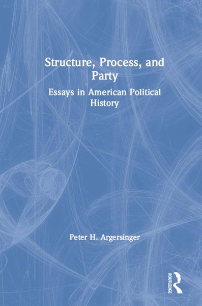 Structure, Process and Party: (eBook, PDF)
