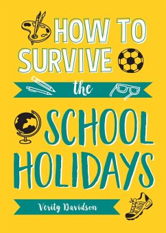 Cover How to Survive the School Holidays (eBook, ePUB)