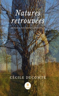 Nature retrouvée (eBook, ePUB) - Ducomte, Cécile