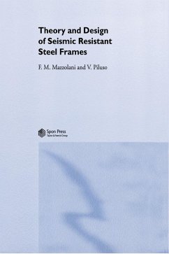 Theory and Design of Seismic Resistant Steel Frames (eBook, PDF) - Mazzolani, Federico; Piluso, Vincenzo