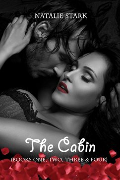The Cabin (Books One, Two, Three & Four) (eBook, ePUB) - Stark, Natalie