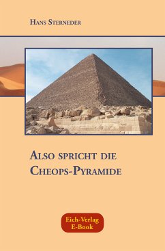 Also spricht die Cheops-Pyramide (eBook, ePUB) - Sterneder, Hans