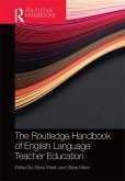 The Routledge Handbook of English Language Teacher Education (eBook, PDF)