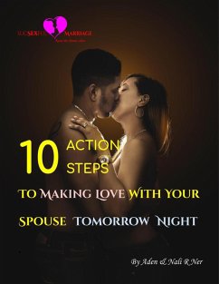 sucSEXful Marriage: 10 Action Steps to Making Love with Your Spouse Tomorrow Night (eBook, ePUB) - Ner, Nali R.