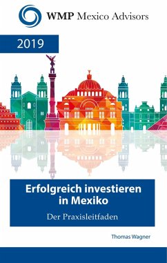 Erfolgreich investieren in Mexiko (eBook, ePUB) - Wagner, Thomas