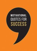 Motivational Quotes for Success (eBook, ePUB)