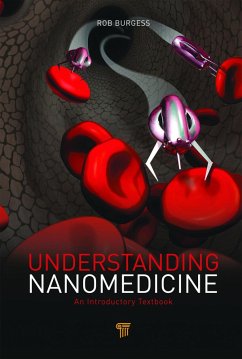 Understanding Nanomedicine (eBook, PDF) - Burgess, Rob