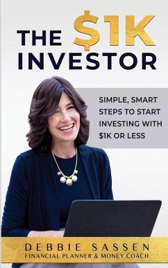 The $1K Investor - Sassen, Debbie