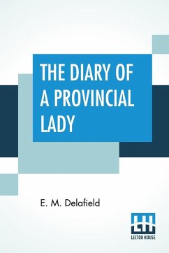 The Diary Of A Provincial Lady - Delafield, E. M.